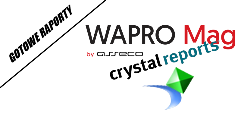 Gotowe raport WAPRO Mag Crystal Reports